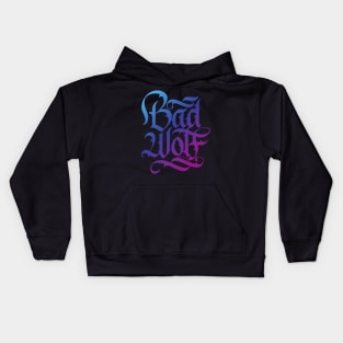 Bad Wolf Calligraphy Lettering Kids Hoodie